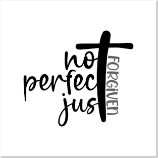 Not Perfect Just Forgiven, Cross, Christian, Jesus, Faith Posters and Art